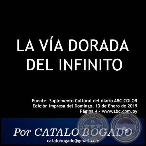 LA VA DORADA DEL INFINITO - Por CRISTINO BOGADO - Domingo, 13 de Enero de 2019